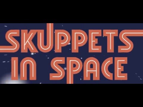 Skuppets in Space Episode 3