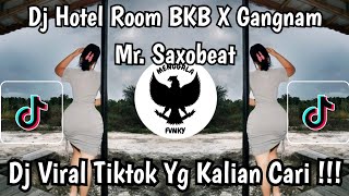 Download Lagu DJ HOTEL ROOM BKB X GANGNAM - DJ HOTEL ROOM BKB X MR. SAXOBEAT VIRAL 2026 MP3