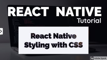 React Native Tutorial 7 - Styling with CSS - 1