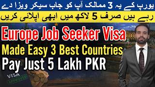 Europe Job Seeker Visa 2026 | Top 3 Countries to Apply for Only 5 Lakh PKR  Easy Guide for Pakistani