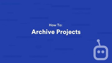 How To: Archive Projects