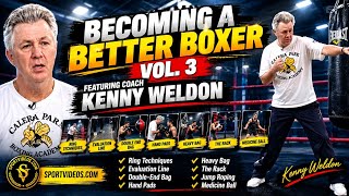 Becoming a Better Boxer Vol 3 | Kenny Weldon | Boxing Training