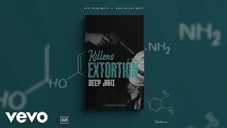 Deep Jahi - Killers Extortion (Official Audio)