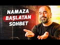 Namaza balatan sohbet   namaz ve evlilik hakknda zor sorular sorduk  szler kk