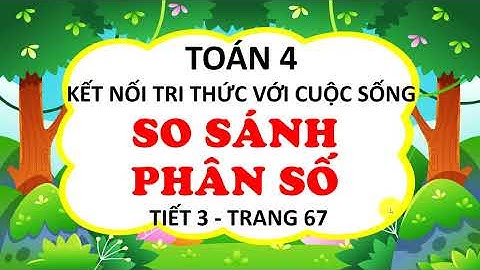 So sánh phân số 16 9 năm 2024