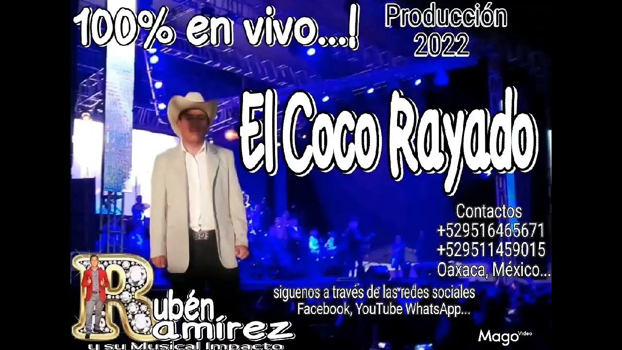 El Coco Rayado, RUBEN RAMIREZ y su Musical Impacto; 100 en vivo, con
