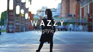 Wazzy - FREESTYLE #1