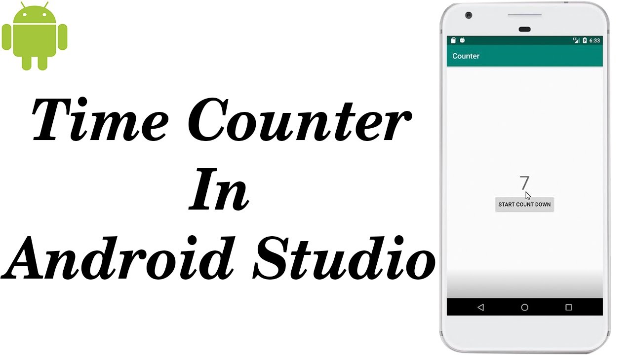How to Create Time Counter in Android Studio Counter in Android