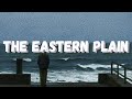 Nostalgique - The Eastern Plain (Tradução / Legendado)