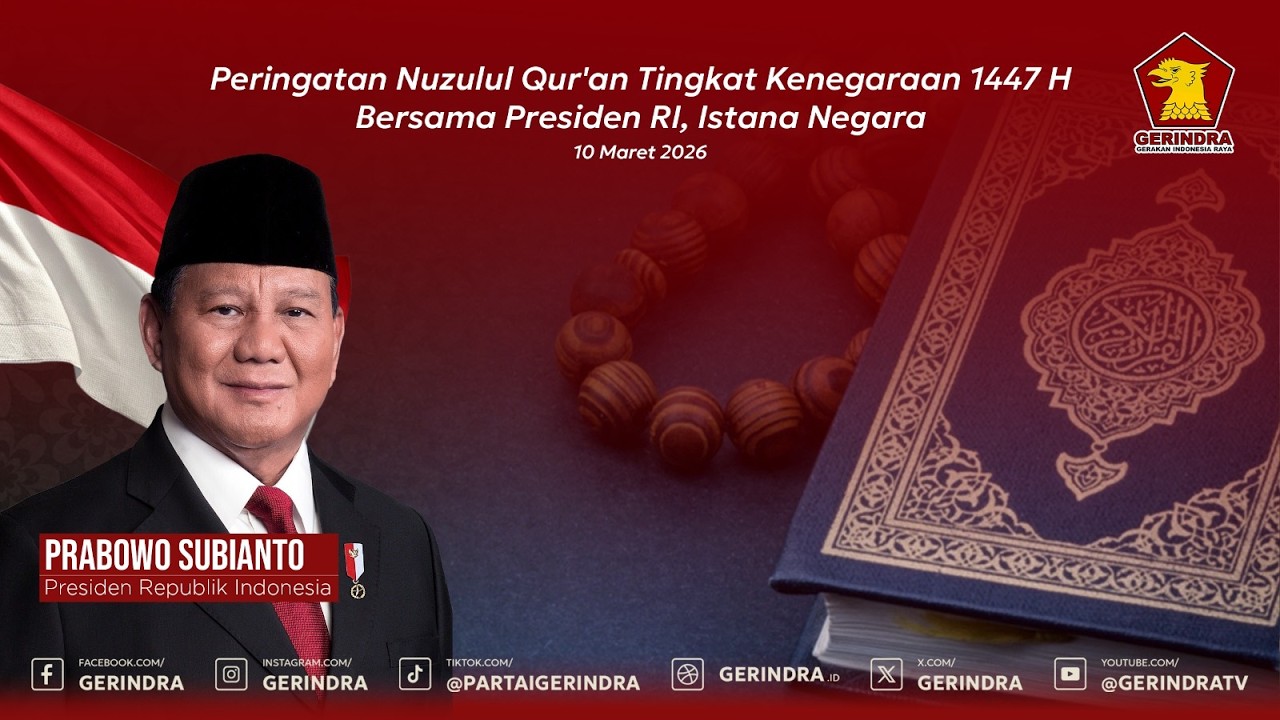 Peringatan Nuzulul Qur'an Tingkat Kenegaraan 1447 H Bersama Presiden RI, Istana Negara,10 Maret 2026