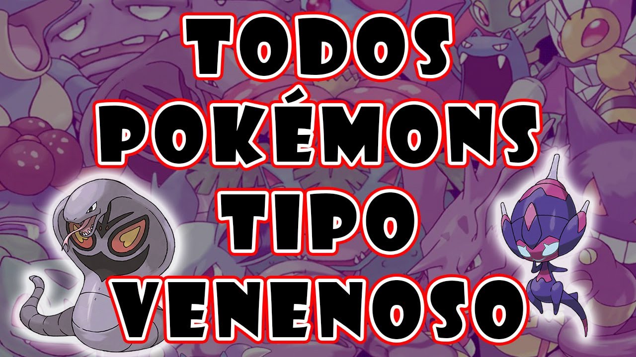 Todos os Pokémons tipo Venenoso 