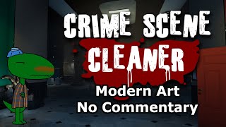 Crime Scene Cleaner (Modern Art, No Commentary)