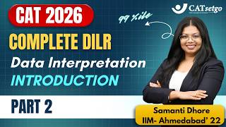 DI Chapter 1: Introduction to Data Interpretation | Part 2 | DILR for CAT 2026 By Samanti Dhore