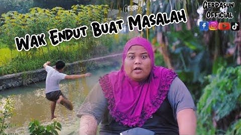 Wak Endut Buat Masalah @Gerdasunofficial #gerdasunofficial