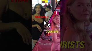 Thai Girls Vs Tourists 😍