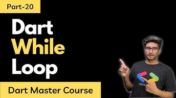 Part-20 Dart While Loop || Dart Programming Tutorials in Hindi/Urdu