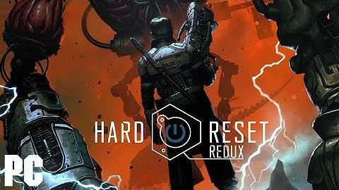 Hard Reset Redux (PC) - Part 4 - Final - No Commentary