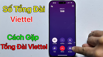 Số điện thoại tổng đài Viettel, Cách gặp tổng đài viên Viettel - Mới Nhất 2025
