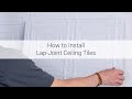 How to install lapjoint ceiling tiles
