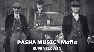 PASHA MUSIC - Mafia | Super Slowed Resimi