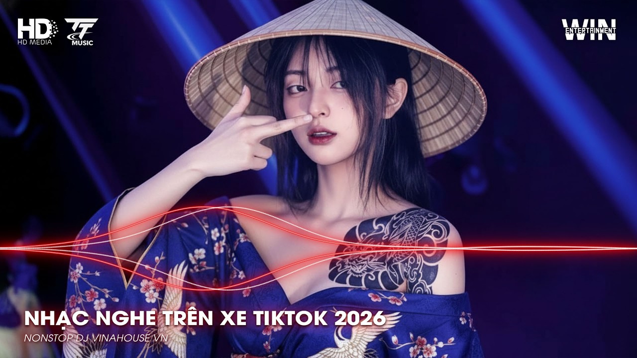 NHẠC NGHE TRÊN XE TIKTOK 2026 | NONSTOP TRIỆU VIEW 2025 BASS CỰC MẠNH | NHẠC TRẺ REMIX MỚI NHẤT 2026