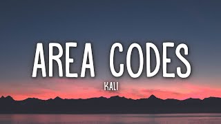 Kaliii - Area Codes (Lyrics) Resimi