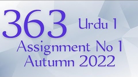 AIOU Code 363 Solved Assignment No.1 Autumn 2022 #aiou #aiousolveassignments