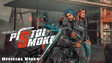 Simu Dhillon | Pistol Smoke | Official Video | Latest Punjabi Songs 2020 |