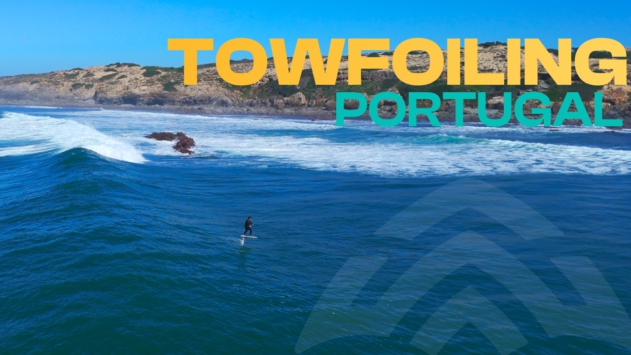 Tow Foiling in Portugal | EPIC