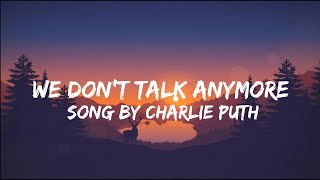 Charlie Puth - We Don't Talk Anymore (Lyrics) feat. Selena Gomez