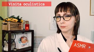 👩🏻‍⚕️ Visita oculistica rilassante 👁  Eye Exam 👁  MEDICAL ROLEPLAY ASMR ITA