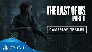 The Last of Us Part II | E3 2018 Gameplay Reveal Trailer | PS4