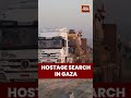 Search Resumes for Last Israeli Hostage in Gaza | War Update Shorts