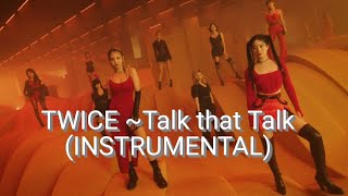 Twice ~Talk That Talk (Instrumental)