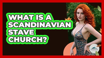 What Is A Scandinavian Stave Church? - Unmapping Scandinavia