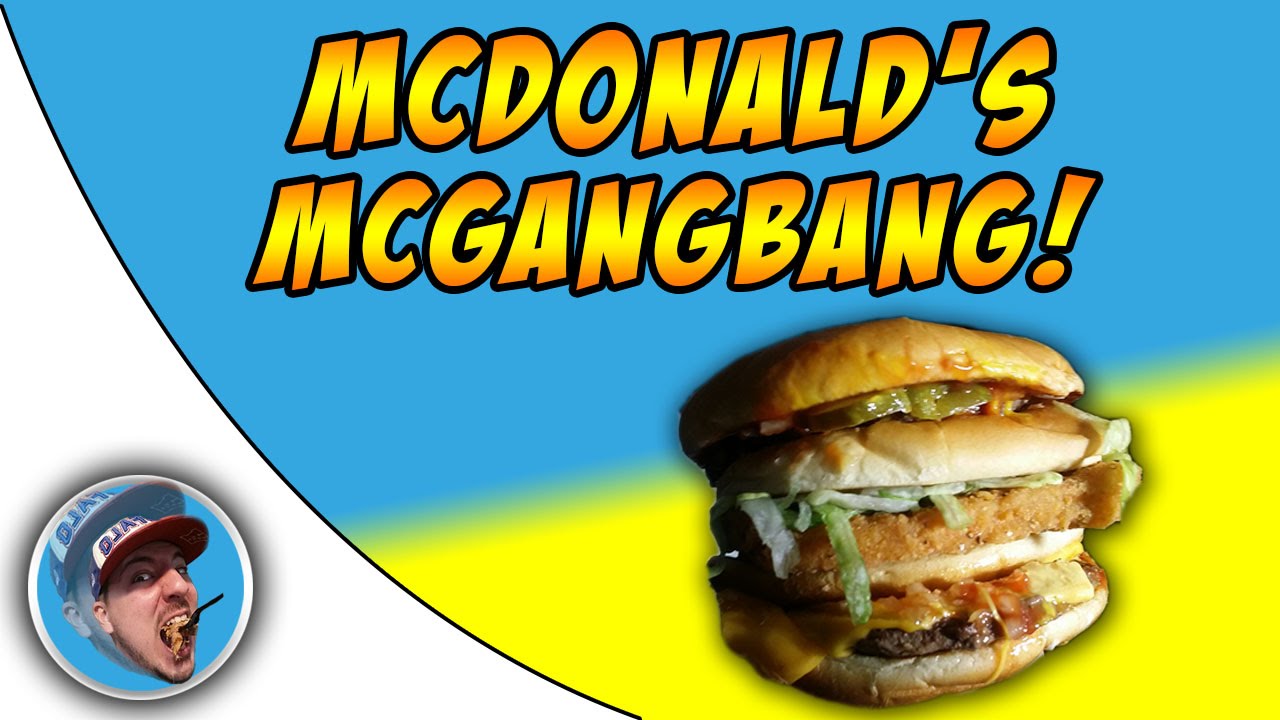 McDonald's McGangBang! - Food Review! - YouTube
