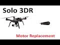 Tutorial How To Replace Broken Motor Pod Replacement Solo 3DR CW11A Drone Repair Not Working