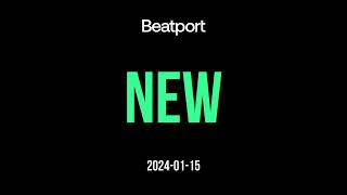 Beatport Best New Tracks 2024-01-15