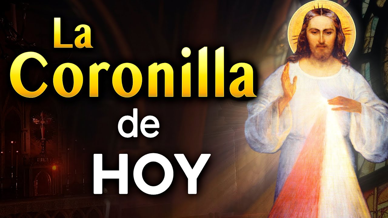 🙏  La Coronilla de HOY a la Divina Misericordia 15 de Enero