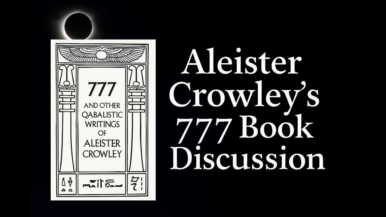 Aleister Crowley's 777 Book Discussion- Introduction - YouTube