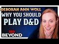 Why Deborah Ann Woll Thinks You Should Try D&amp;D | D&amp;D Beyond