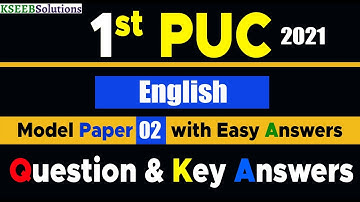 English 1st PUC  Model Question Paper 2 with Answers 2021 #EasyLearn_1stPUCquestionwithAnswers