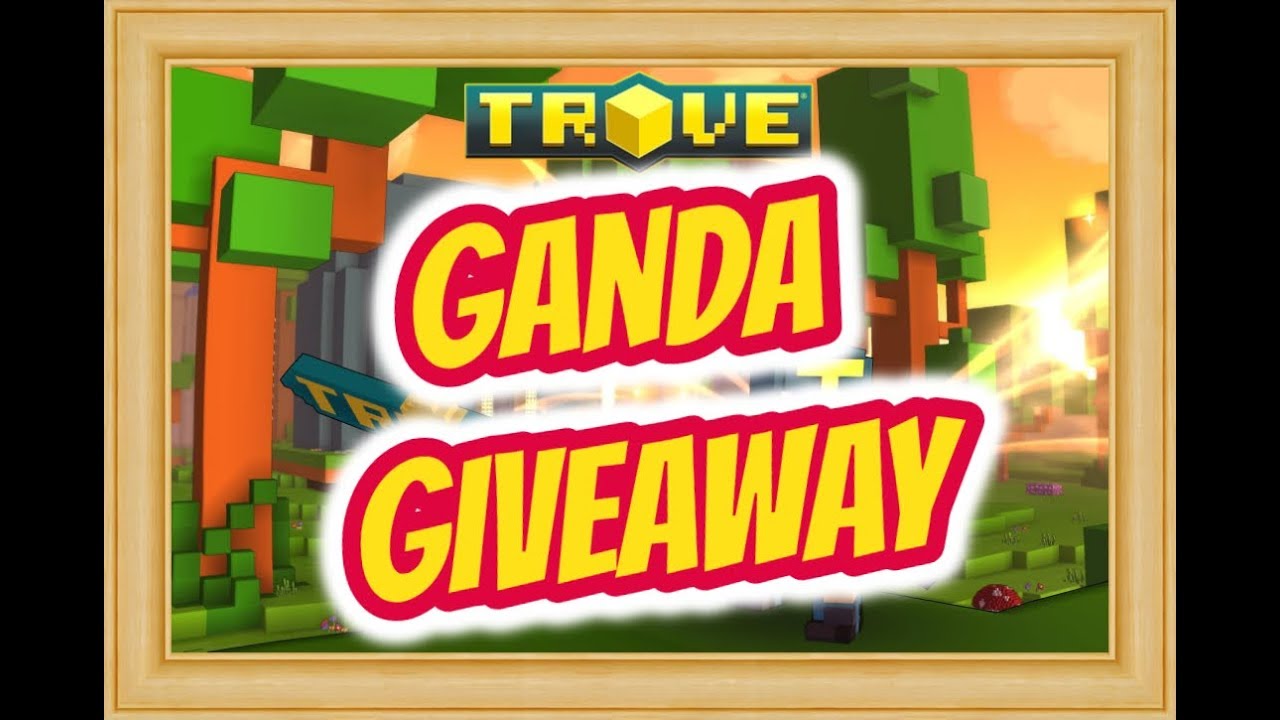trove free ganda trove free ganda