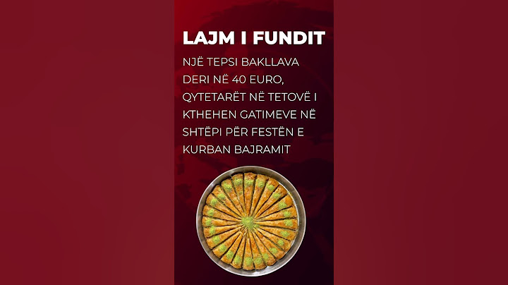 🔴 Një tepsi bakllava deri në 40 euro, qytetarët në Tetovë i kthehen gatimeve në shtëpi