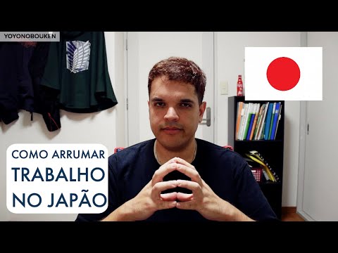 Vídeo: Como Conseguir Um Emprego E Se Mudar Para O Japão