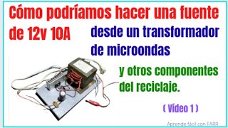 Cómo hacer una útil fuente de alimentación de 12v y 10A con un transformador de microondas.