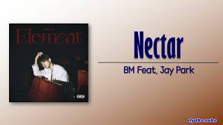Bm Nectar Feat Jay Park Romeng Lyric