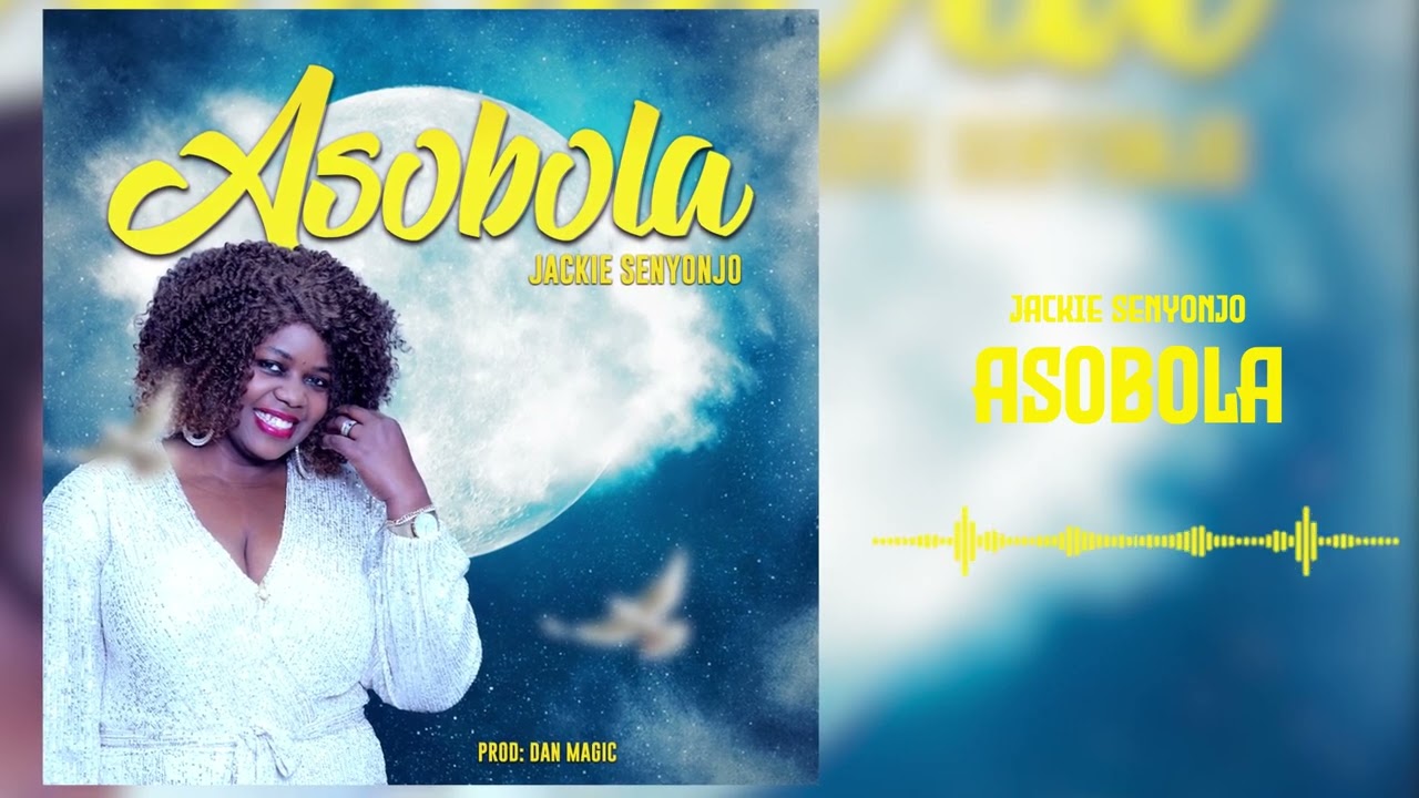 Jackie Senyonjo   Asobola Official Audio