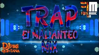 Trap Mix El Malianteo 🔥@djfirequintana by Fire Music 502 GT 1,818 views 9 months ago 30 minutes