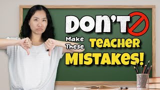 Avoid These 5 Common Teaching Mistakes: Tips for ESL Teachers
